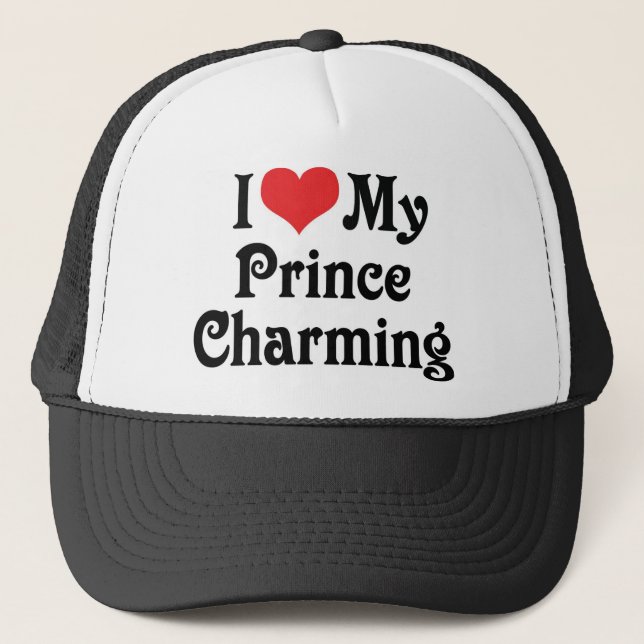 I Love My Prince Charming Trucker Hat (Front)