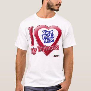I Love My Princess - Photo T-Shirt