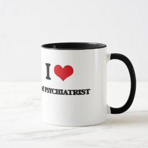 I Love My Psychiatrist Mug