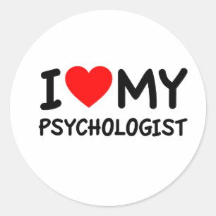 I love my psychologist classic round sticker