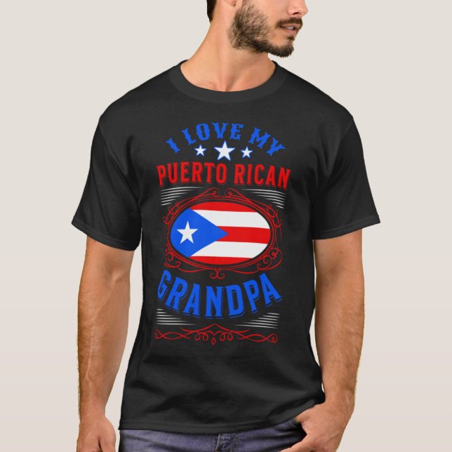 I love my Puerto Rican grandpa T-Shirt (Front)