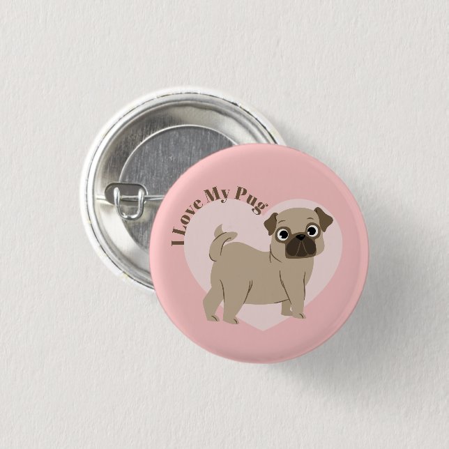 "I Love My Pug" 3 Cm Round Badge (Front & Back)
