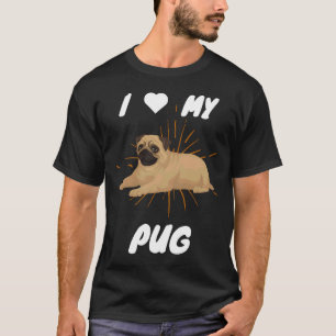 I Love My Pug Cute Dog Gift Classic T-Shirt 8