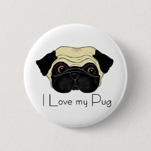 I Love My Pug Cute Pug and Love Quote 6 Cm Round Badge