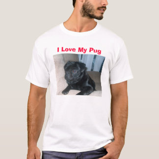 I Love My Pug T-Shirt