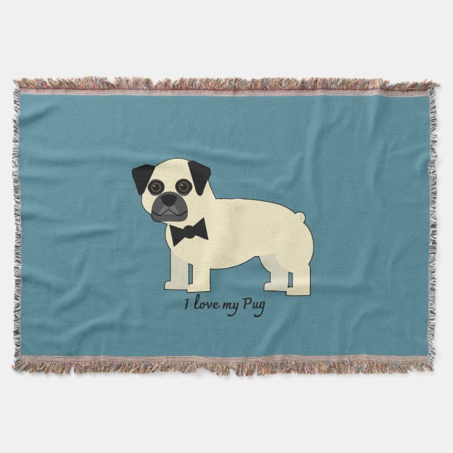 I love my Pug Throw Blanket (Front)
