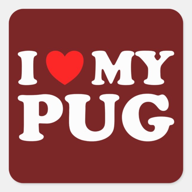 I Love My Pug With Red Heart Square Sticker (Front)