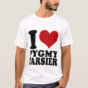 I love my Pygmy Tarsier t shirt