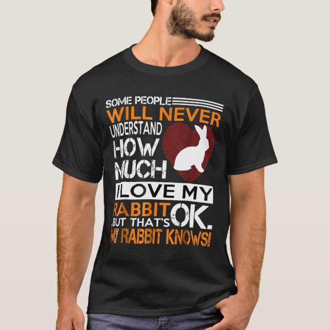 I Love My Rabbit Tshirt (Front)