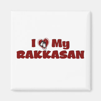 I Love My RAKKASAN Magnet