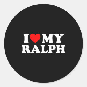 I Love My Ralph  Classic Round Sticker