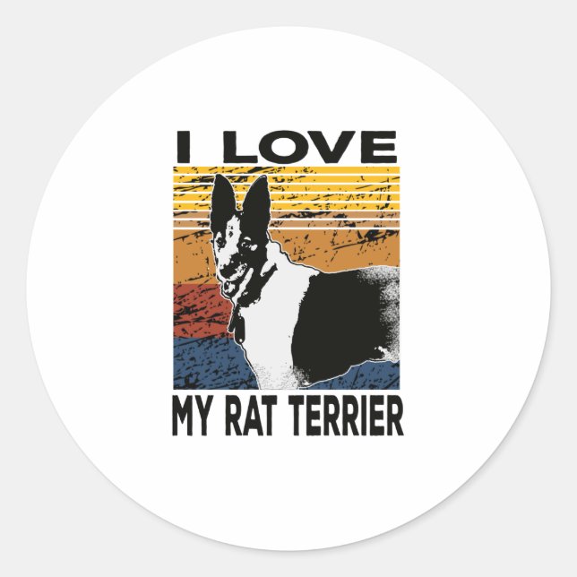 i love my rat terrier ,dog mode on classic round sticker (Front)