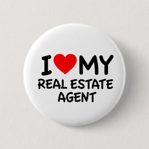 I love my Real Estate Agent 6 Cm Round Badge