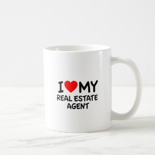 I love my Real Estate Agent Coffee Mug