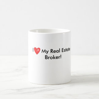 I Love My Real Estate Broker Mug! Coffee Mug