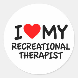 I love my Recreational therapist Classic Round Sticker