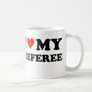 I Love My Referee Coffee Mug