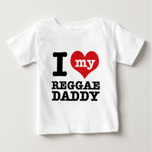 I love my Reggae Dancer Daddy Baby T-Shirt