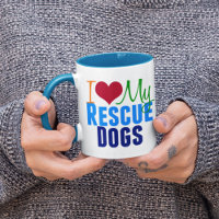 I Love My Rescue Dogs
