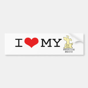 I Love My Rescue Mutt Bumper Sticker