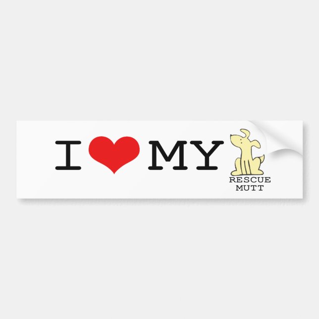 I Love My Rescue Mutt Bumper Sticker (Front)