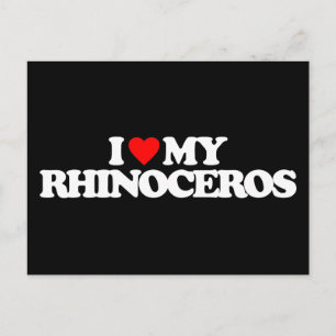I LOVE MY RHINOCEROS POSTCARD