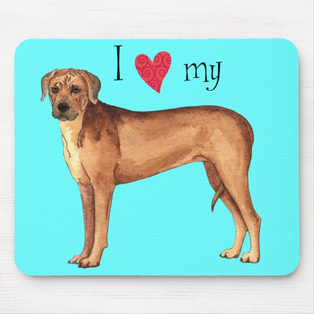 I Love my Rhodesian Ridgeback Mouse Mat (Front)
