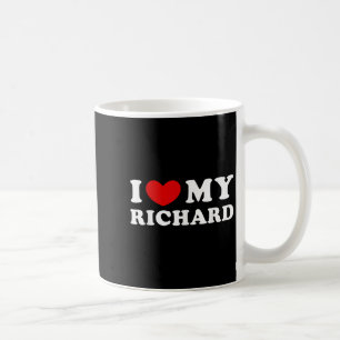 I Love My Richard, I Heart My Richard  Coffee Mug