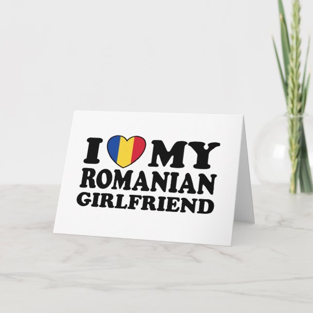 I Love My Romanian girlfriend Card (Front)