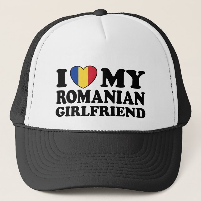 I Love My Romanian girlfriend Trucker Hat (Front)