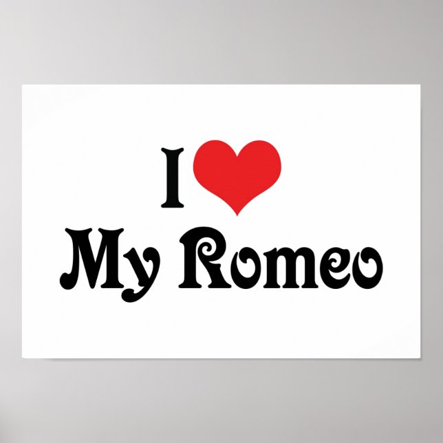 I Love My Romeo Poster (Front)
