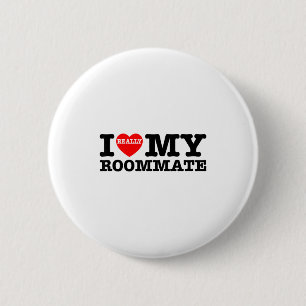 I Love My Roomate Heart Funny Party Gifts Valentin 6 Cm Round Badge