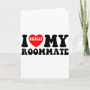 I Love My Roomate Heart Funny Party Gifts Valentin Card