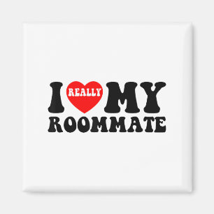I Love My Roomate Heart Funny Party Gifts Valentin Magnet