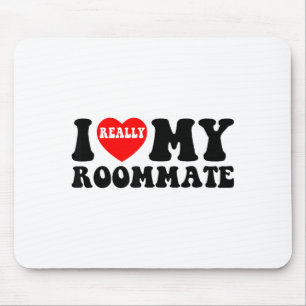 I Love My Roomate Heart Funny Party Gifts Valentin Mouse Mat