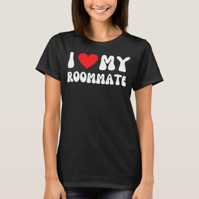 I Love My Roommate  I Heart My Roommate Red Heart T-Shirt (Front)
