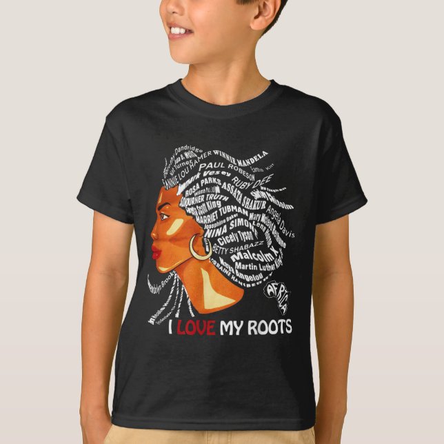 I Love My Roots - Patriotic Black History Month T-Shirt (Front)