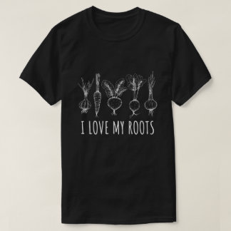 I Love my Roots T-Shirt