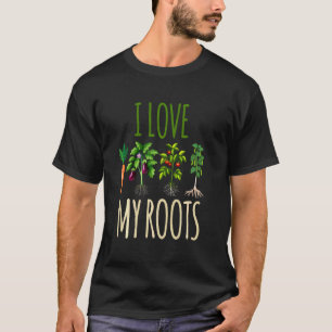 I Love My Roots Vegetables Gardening T-Shirt