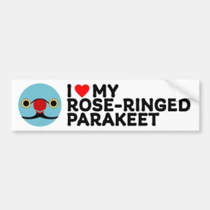 I LOVE MY ROSE-RINGED PARAKEET – blue male Bumper Sticker