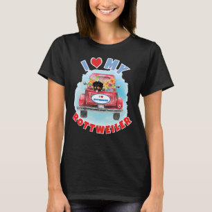 I Love My Rottweiler In Red Truck Love My Rottie T-Shirt