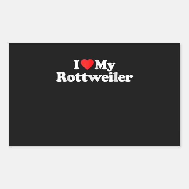 I love my rottweiler rectangular sticker (Front)