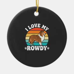 I Love My Rowdy Sheltie Retro Dog Ceramic Tree Decoration