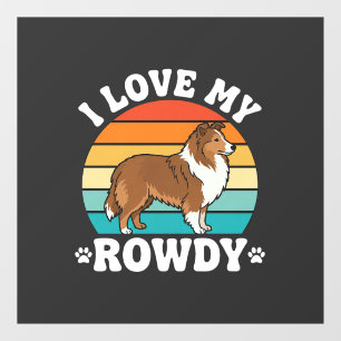 I Love My Rowdy Sheltie Retro Dog Window Cling