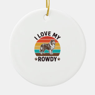 I Love My Rowdy Vintage Collie Dog Design_1 Ceramic Tree Decoration