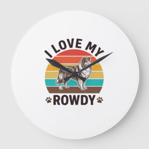 I Love My Rowdy Vintage Collie Dog Design_1 Large Clock