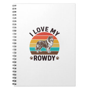 I Love My Rowdy Vintage Collie Dog Design_1 Notebook