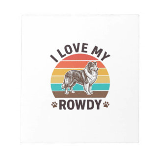 I Love My Rowdy Vintage Collie Dog Design_1 Notepad