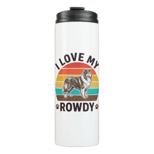 I Love My Rowdy Vintage Collie Dog Design_1 Thermal Tumbler
