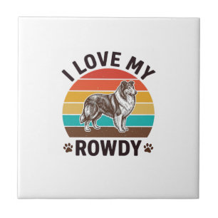 I Love My Rowdy Vintage Collie Dog Design_1 Tile